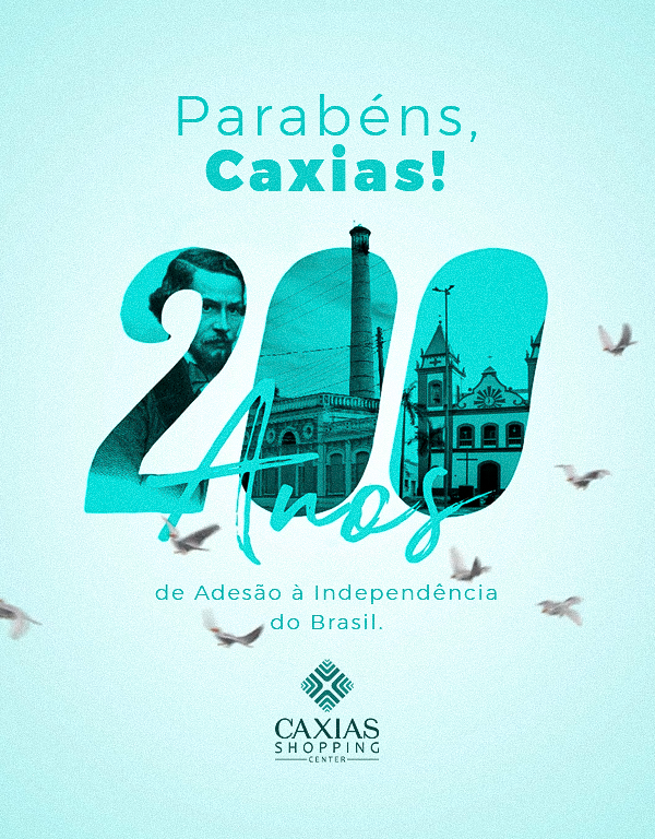 O Caxias Shopping Center Parabeniza a Adesão de Caxias à Independência