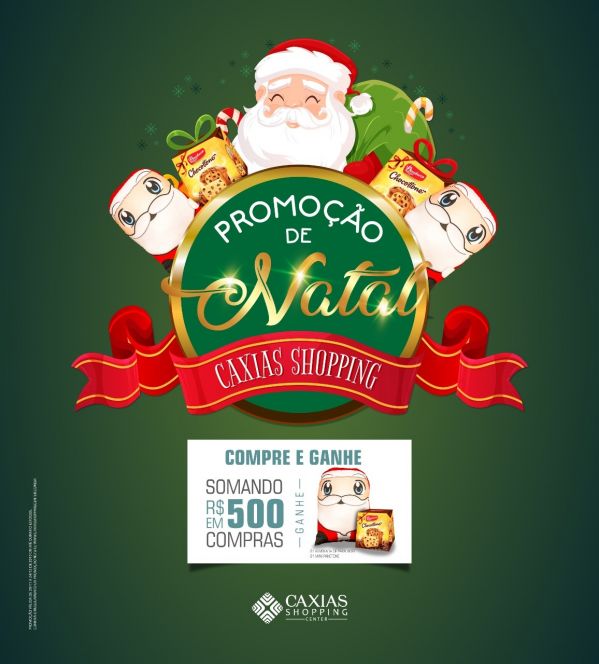 Campanha de Natal compre e ganhe! - Caxias Shopping Center